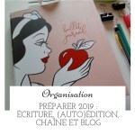 Préparer 2019 : écriture, (auto)édition, chaîne et blog