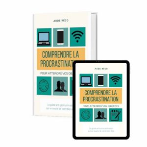 Comprendre la procrastination